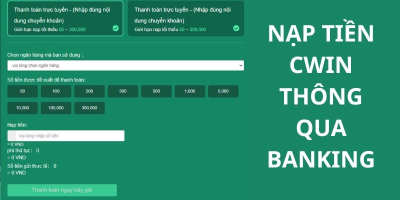 Nạp tiền Cwin - Thao tác dễ áp dụng và thành công lần đầu