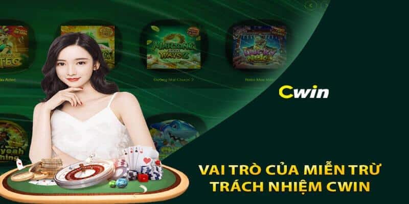 Miễn Trừ Trách Nhiệm Tại Cwin Bảo Vệ Quyền Lợi Hai Bên